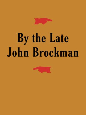 cover image of By the Late John Brockman